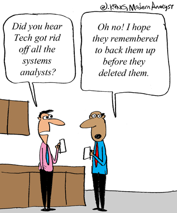 Humor - Cartoon: The Importance of Systems Analysts in the Enterprise